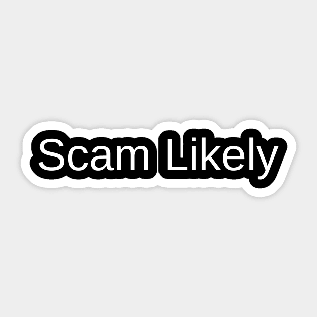 Scam Likely Sticker by Caregiverology